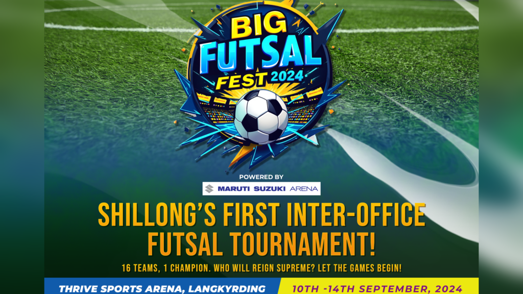 SHILLONG SET TO HOST BIG FM’s BIG FUTSAL FEST, UNITING OFFICES IN A CELEBRATION OF SPORT