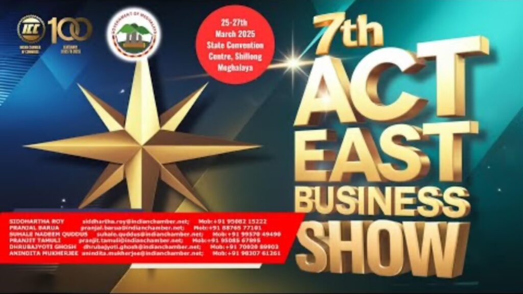 Shillong to Host 7th Act East Business Show : 12 Nations to Converge on Trade and Investment