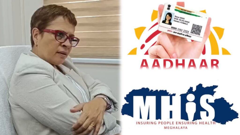 Wat ap haduh ban mih ka jingjia ba kyrkieh, pyniasoh noh ia u Aadhaar bad ka MHIS: Dr Ampareen