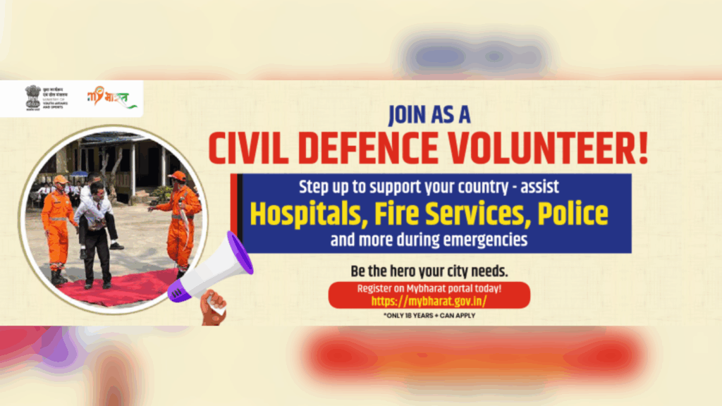 MY Bharat Invites Youth to Enrol as Civil Defence Volunteers