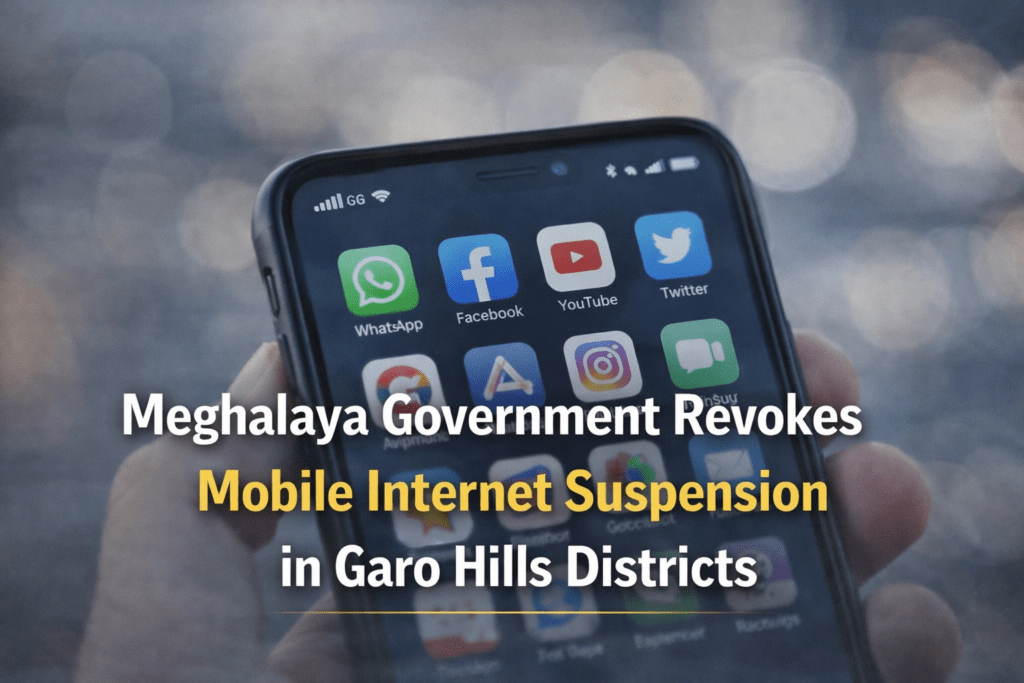 Meghalaya Government Revokes Mobile Internet Suspension in Garo Hills Districts