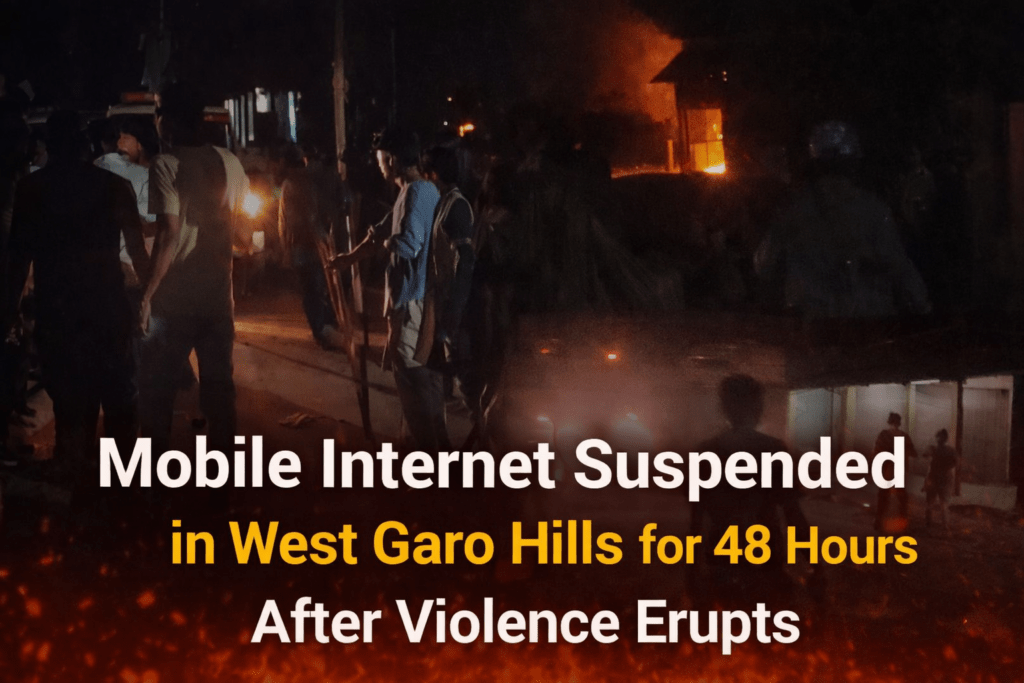 Mobile Internet Suspended in West Garo Hills for 48 Hours After Violence Erupts