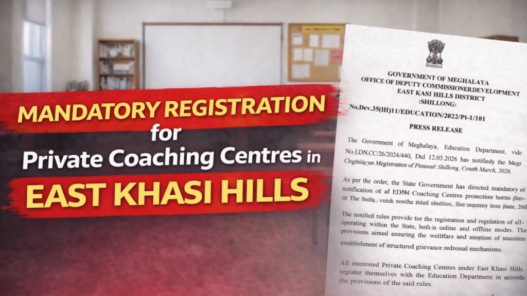 Mandatory Registration for Private Coaching Centres in East Khasi Hills