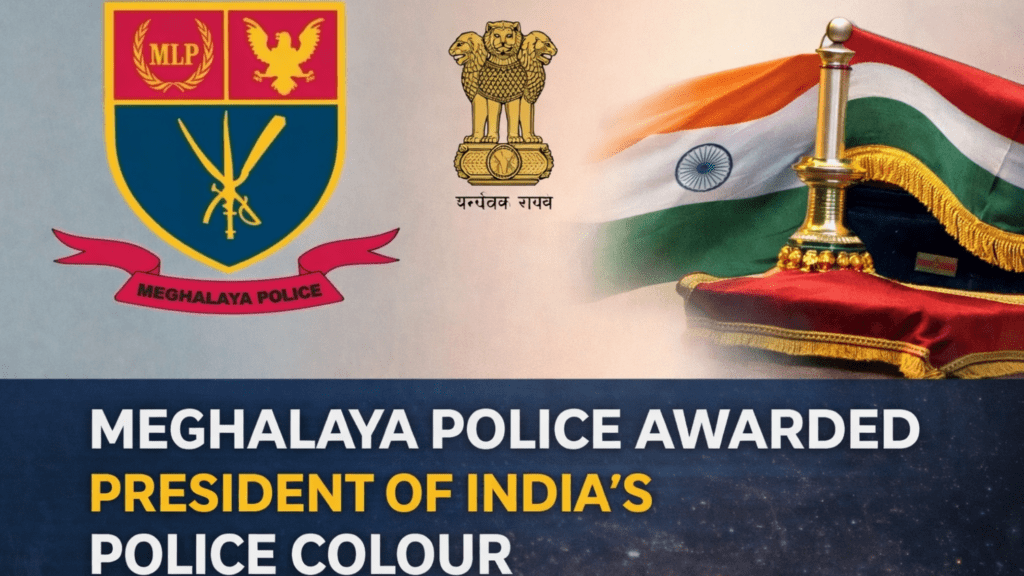 Meghalaya Police Awarded President of India’s Police Colour