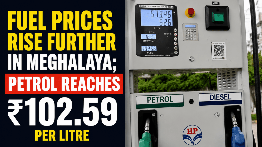 Fuel Prices Rise Further in Meghalaya; Petrol Reaches ₹102.59 Per Litre