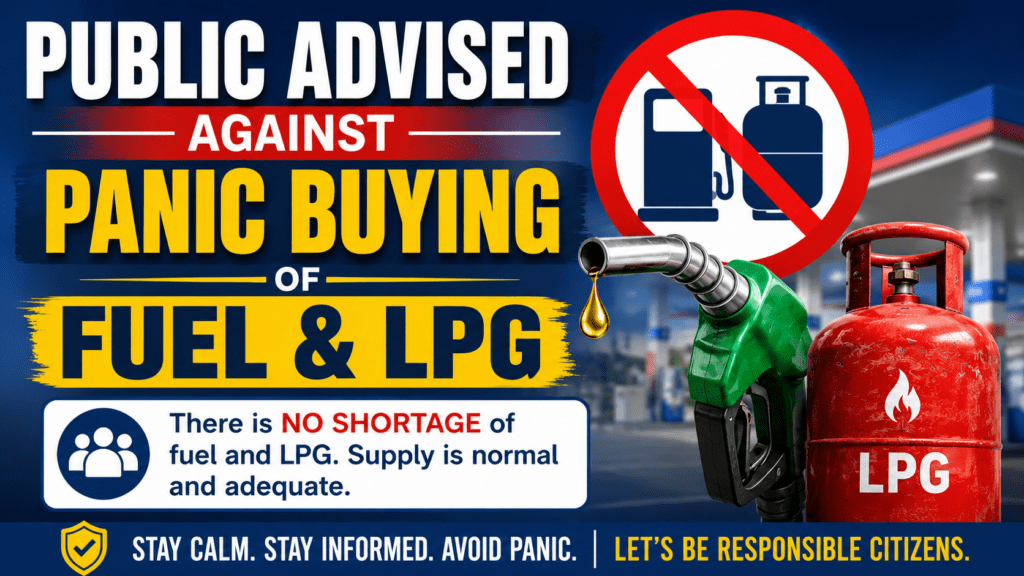 Public Advised Against Panic Buying of Fuel and LPG