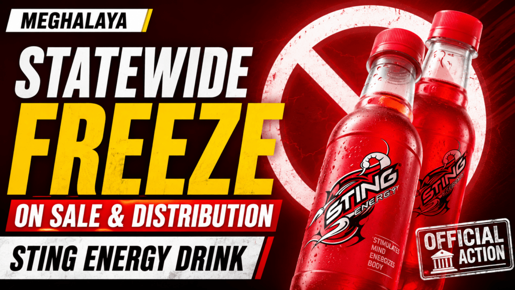 Meghalaya Orders Immediate Statewide Freeze on Sale and Distribution of STING Energy Drink