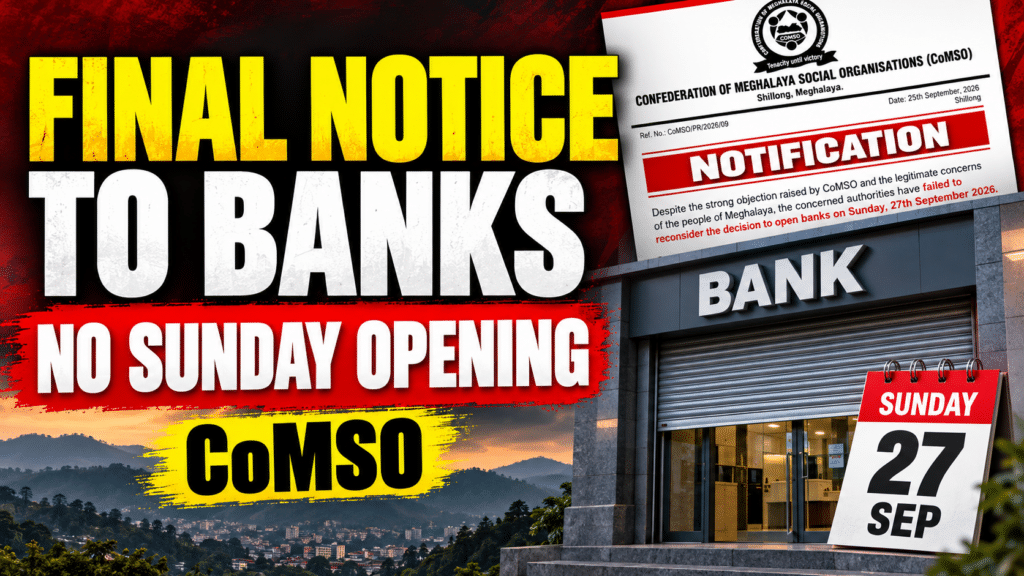 CoMSO Issues Final Notice to Banks Against Sunday Opening in Meghalaya